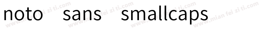 noto sans smallcaps字体转换